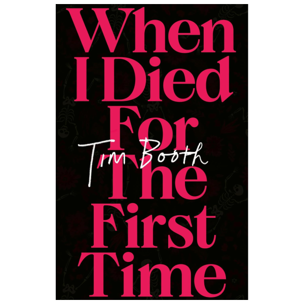 When I Died for the First Time: Signed Hardback Book { vinyl }