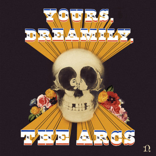 Arcs - Yours, Dreamily { vinyl }