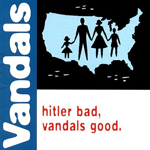 The Vandals - Hitler Bad, Vandals Good { vinyl }