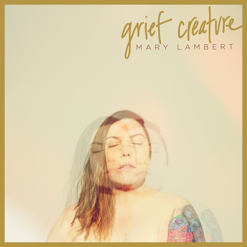 Mary Lambert - Grief Creature { vinyl }