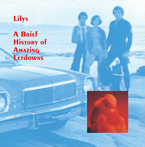 Lilys - A Brief History Of Amazing Letdowns { vinyl }