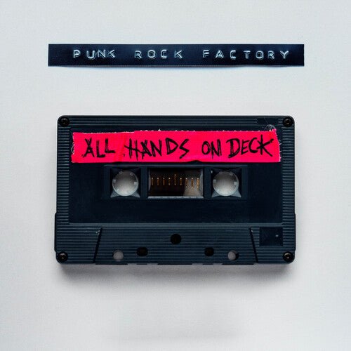 PUNK ROCK FACTORY - ALL HANDS ON DECK Vinyl LP { vinyl }