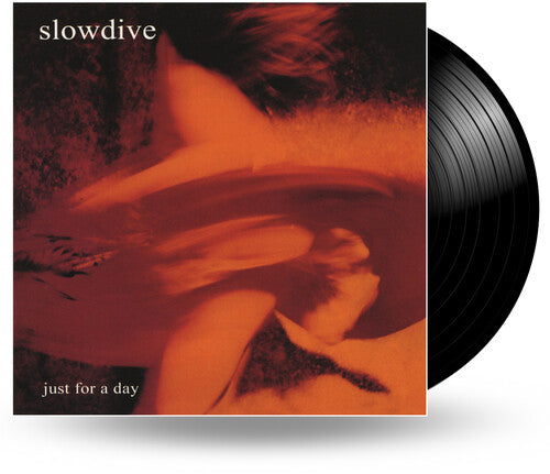 Slowdive - Just For A Day { vinyl }