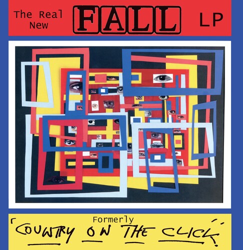 The Fall - Real New Fall FORMERLY 'Country On The Click' (The Complete Collectors Edition) { vinyl }