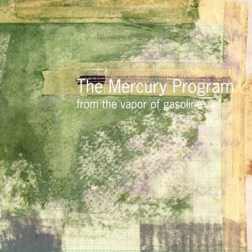 The Mercury Program - From the Vapor of Gasoline (25th Anniversary) { vinyl }