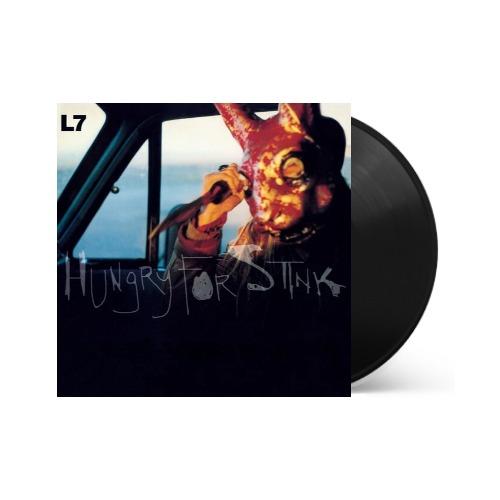 L7 - Hungry For Stink { vinyl }