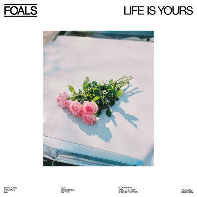 Foals - Life Is Yours { vinyl }