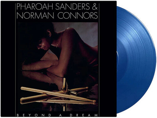 SANDERS,PHAROAH / CONNORS,NORMAN - BEYOND A DREAM (LIVE AT MONTREUX JAZZ FESTIVAL) Blue Vinyl LP { vinyl }