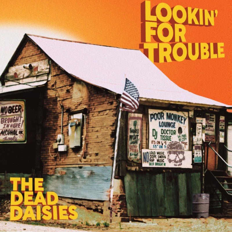 DEAD DAISIES - LOOKIN FOR TROUBLE Vinyl LP { vinyl }