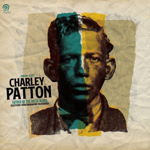 PATTON,CHARLEY - FATHER OF THE DELTA BLUES SELECTIONS Vinyl LP { vinyl }