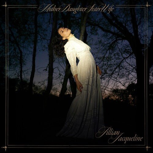 JACQUELINE,JILLIAN - MOTHERDAUGHTERSISTERWIFE Vinyl LP { vinyl }