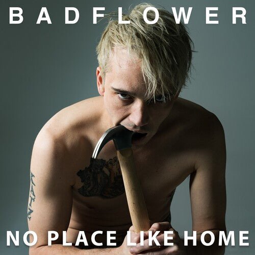 BADFLOWER - NO PLACE LIKE HOME Vinyl LP { vinyl }
