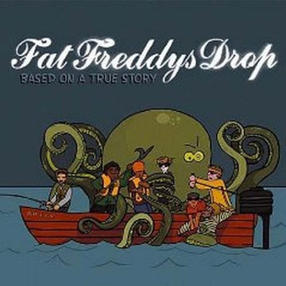 Fat Freddy's Drop - Based on a True Story { vinyl }