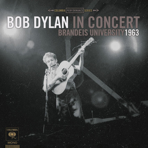 Bob Dylan - Bob Dylan in Concert: Brandeis University 1963 { vinyl }
