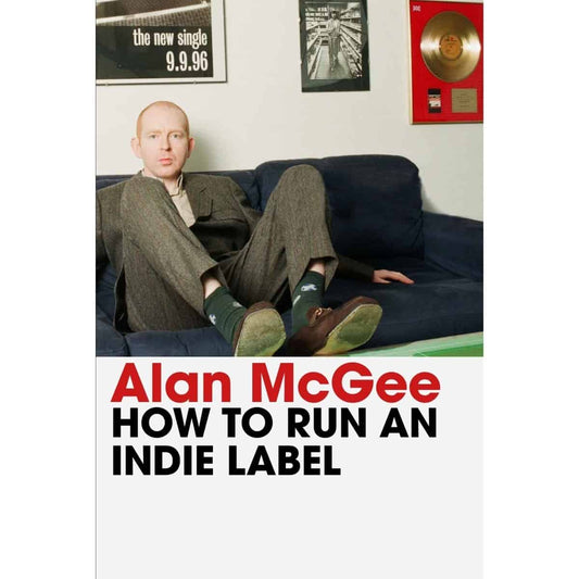How To Run An Indie Label: Signed Book { vinyl }