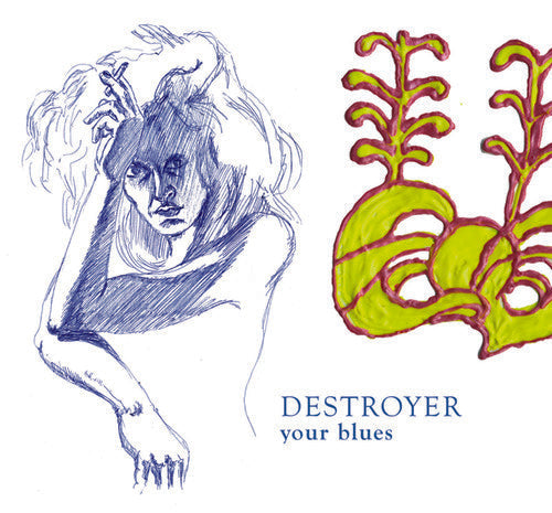The Destroyer - Your Blues { vinyl }