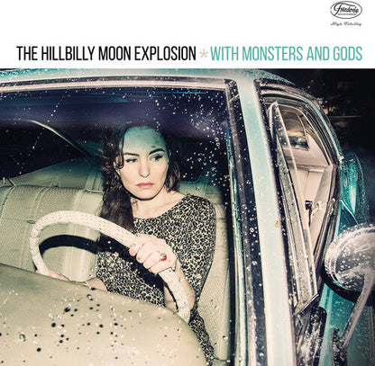 The Hillbilly Moon Explosion - With Monsters & Gods { vinyl }