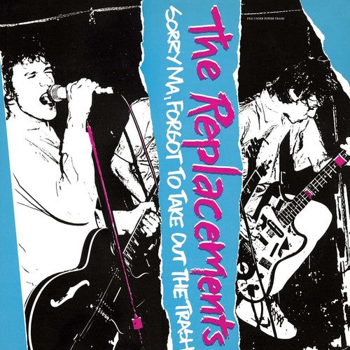 The Replacements - Sorry Ma Forgot to Take Out the Trash { vinyl }