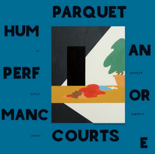 Parquet Courts - Human Performance { vinyl }