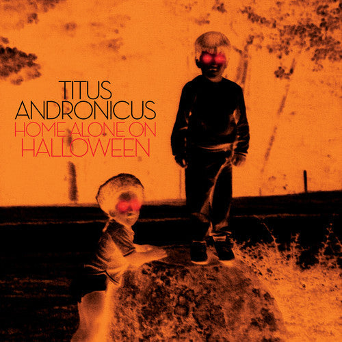 Titus Andronicus - Home Alone On Halloween { vinyl }