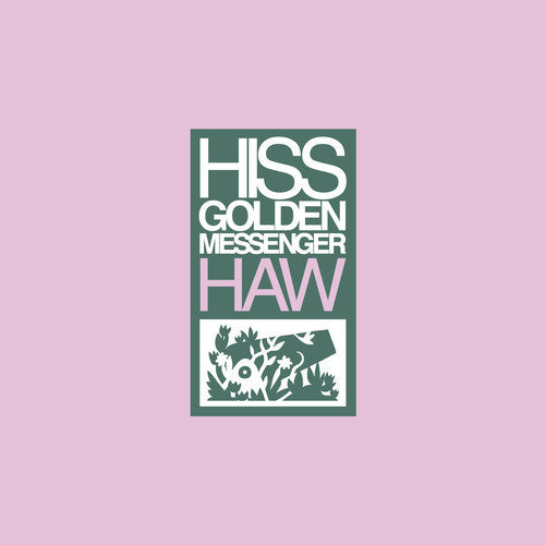 Hiss Golden Messenger - Haw { vinyl }
