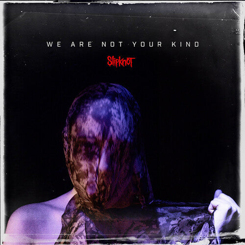 Slipknot - We Are Not Your Kind [2LP] { vinyl }