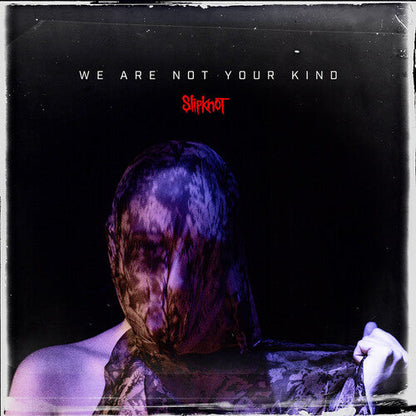 Slipknot - We Are Not Your Kind [2LP] { vinyl }