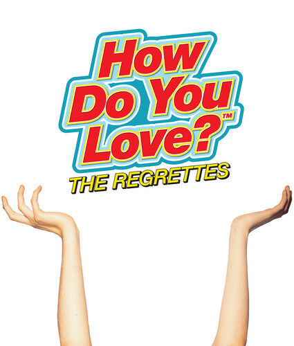 Regrettes - How Do You Love { vinyl }