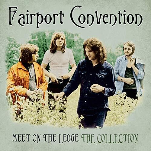 Fairport Convention - Meet Me On The Ledge: The Collection { vinyl }