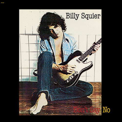 Billy Squier - Don't Say No { vinyl }