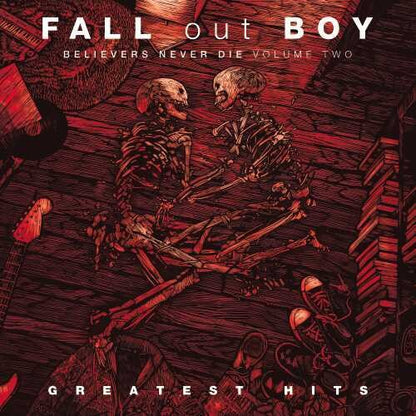 Fall Out Boy - Believers Never Die, Vol. 2 [2LP] { vinyl }