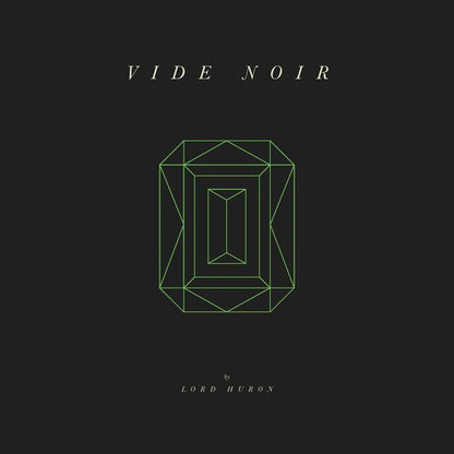 Lord Huron - Vide Noir { vinyl }