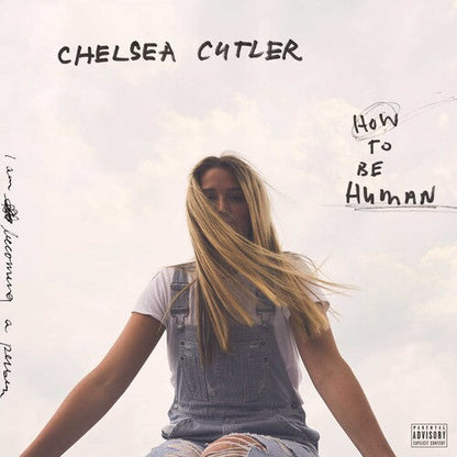 Chelsea Cutler - How To Be Human [2LP] { vinyl }