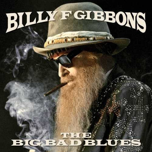 Billy F Gibbons - The Big Bad Blues { vinyl }