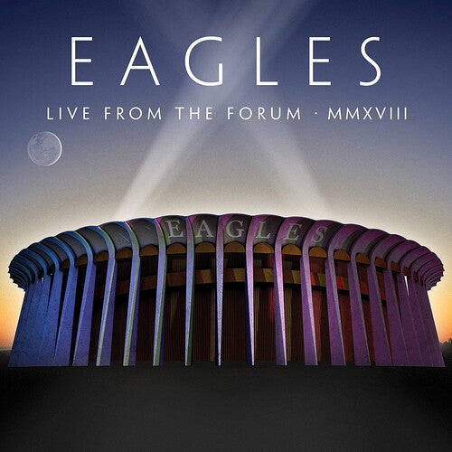 The Eagles - Live From The Forum MMXVIII { vinyl }