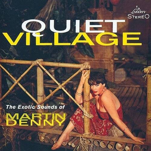 Martin Denny - Quiet Village { vinyl }