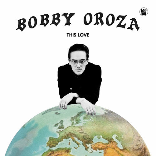 Bobby Oroza - This Love { vinyl }