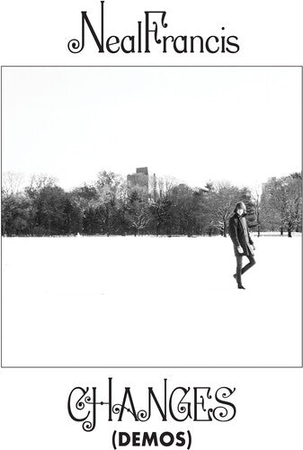 Neal Francis - Changes (Demos) { vinyl }