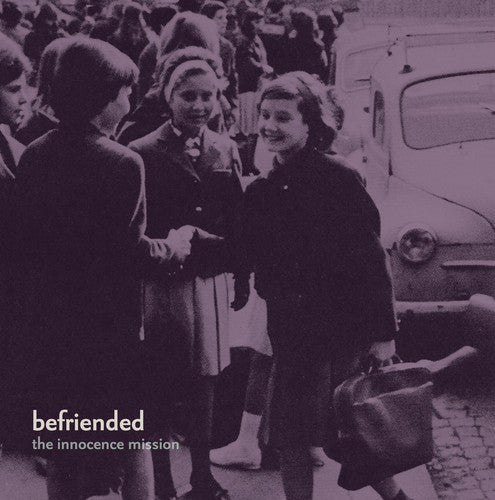 The Innocence Mission - Befriended { vinyl }