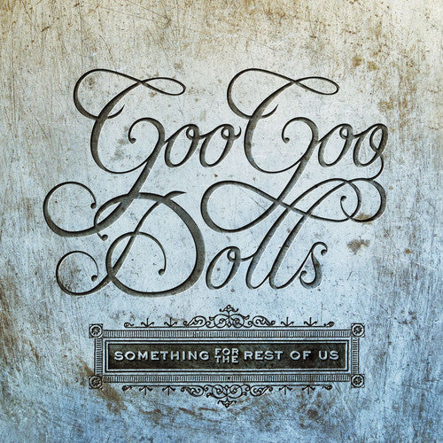 Goo Goo Dolls - Something For The Rest Of Us { vinyl }