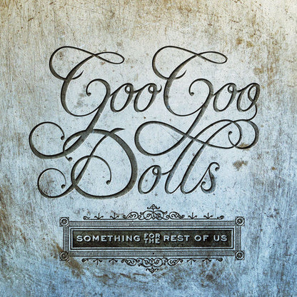 Goo Goo Dolls - Something For The Rest Of Us { vinyl }