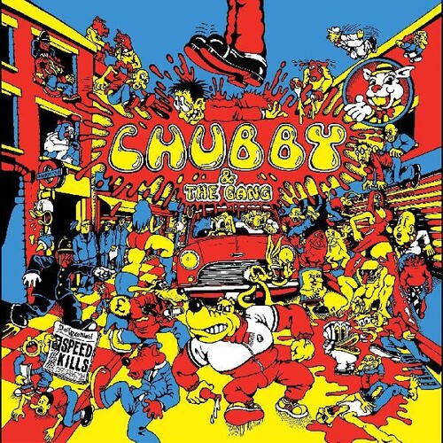 Chubby and the Gang - Speed Kills { vinyl }