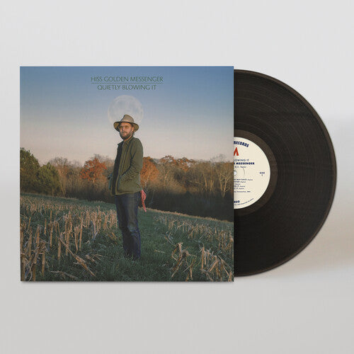 Hiss Golden Messenger - Quietly Blowing It { vinyl }
