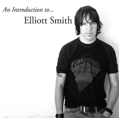 Elliott Smith - An Introduction to Elliott Smith { vinyl }