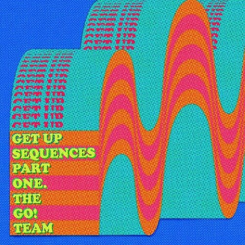 The Go! Team - Get Up Sequences Part One { vinyl }