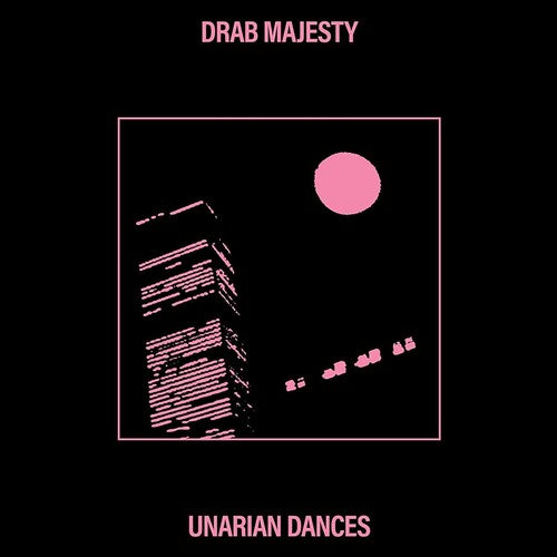 Drab Majesty - Unarian Dances { vinyl }