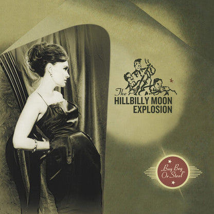 The Hillbilly Moon Explosion - Buy Beg Or Steal { vinyl }