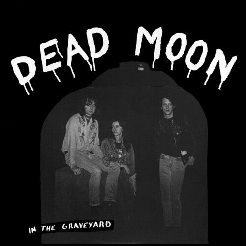 Dead Moon - In The Graveyard { vinyl }