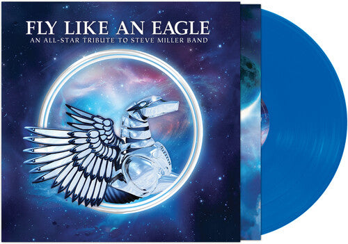 Fee Waybill - Fly Like An Eagle - A Tribute To Steve Miller Band (Various Artists) - Blue { vinyl }