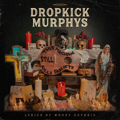 Dropkick Murphys - This Machine Still Kills Fascists { vinyl }